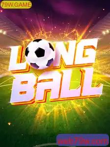 LongBall: A Nova Sensação do Esporte Digital com 79W.GAME